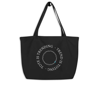 Tote is trending & Trend is toting large eco friendly tote bag