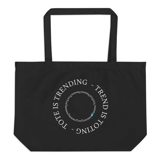 Tote is trending & Trend is toting large eco friendly tote bag